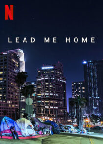دانلود فیلم Lead Me Home 2021366439-313952451