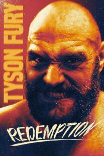 دانلود فیلم Tyson Fury: Redemption 2022373307-938070400