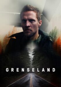 دانلود سریال Grenseland (Borderliner)382242-1948906030