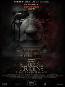 دانلود فیلم Hell House LLC Origins: The Carmichael Manor 2023380568-556792611