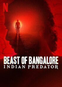 دانلود سریال هندی Beast of Bangalore: Indian Predator384403-1125972306