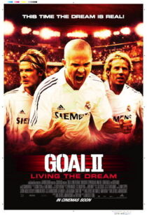 دانلود فیلم Goal II: Living the Dream 2007393252-1854572213