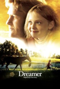 دانلود فیلم Dreamer 2005393003-610370019
