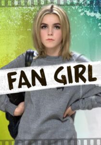دانلود فیلم Fan Girl 2015391838-1638737374