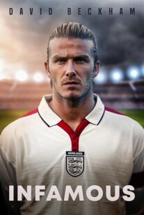 دانلود فیلم David Beckham: Infamous 2022397514-169739243
