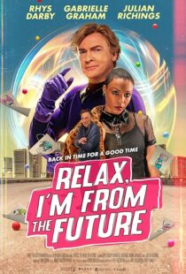دانلود فیلم Relax, I’m from the Future 2022399873-1546589974