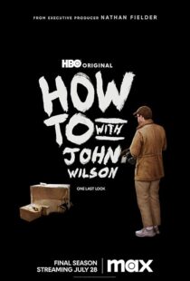 دانلود سریال How to with John Wilson403792-1790712023