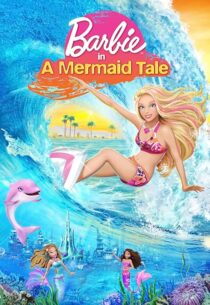 دانلود انیمیشن Barbie in a Mermaid Tale 2010407271-1845253899
