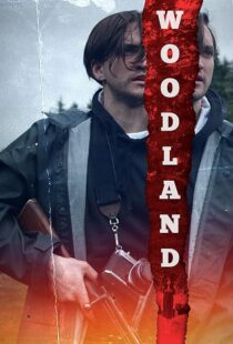 دانلود فیلم Woodland 2018410853-1690882685