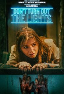 دانلود فیلم Don’t Turn Out the Lights 2023410419-788485248