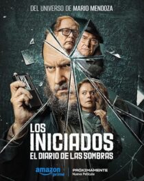 دانلود فیلم The Initiated: Written from the Shadows (Los Iniciados 2) 2024412579-1681028656