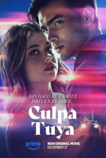 دانلود فیلم Culpa Tuya (Your Fault) 2024418321-938537269