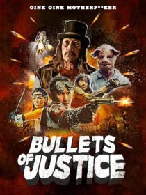 دانلود فیلم Bullets of Justice 2019419301-1462427528