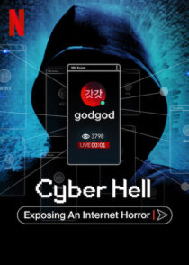 دانلود مستند Cyber Hell: Exposing an Internet Horror 2022421525-1973153577