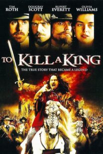 دانلود فیلم To Kill a King 2003423799-980745587
