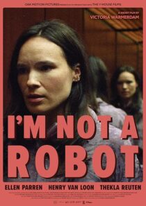 دانلود فیلم کوتاه I’m Not a Robot 2023425729-1552599736