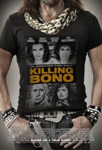 دانلود فیلم Killing Bono 2011425755-1753750826