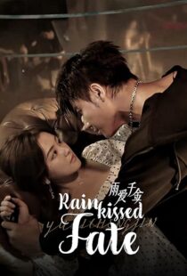 دانلود سریال Rainkissed Fate425766-1744327935
