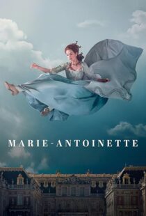 دانلود سریال Marie Antoinette427790-2028957624