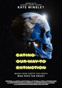 دانلود مستند Eating Our Way to Extinction 2021426802-1815032624