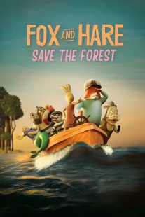 دانلود انیمیشن Fox & Hare Save the Forest 2024429742-1584007021